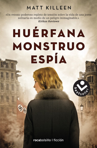 Book cover for Huerfana. Monstruo. Espia. / Orphan. Monster. Spy.