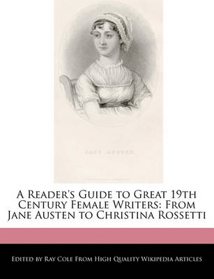 Book cover for A Reader's Guide to the Biographies of Great 19th Century Female Writers