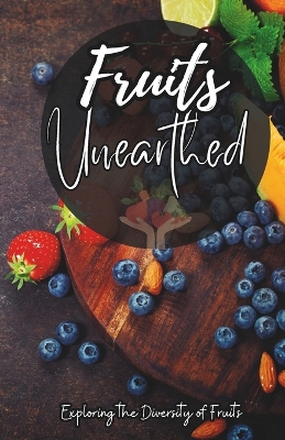 Book cover for Fruits Unearthed