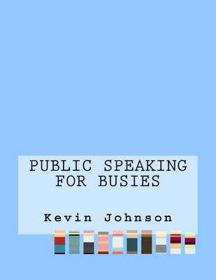 Book cover for Public Speaking For Busies