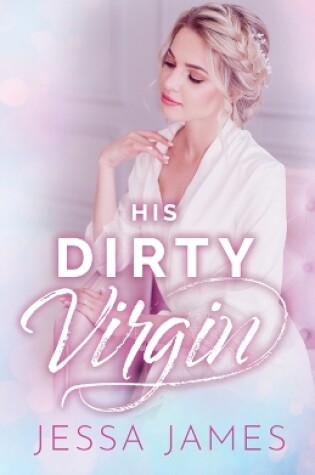 Cover of His Dirty Virgin