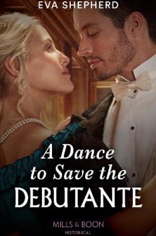 Cover of A Dance To Save The Debutante