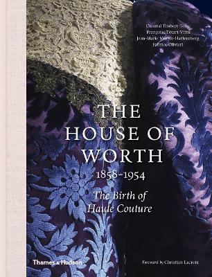 Book cover for The House of Worth, 1858-1954