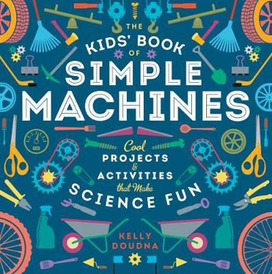 Book cover for The Kids' Book of Simple Machines