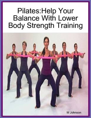 Book cover for Pilates:Help Your Balance with Lower Body Strength Training