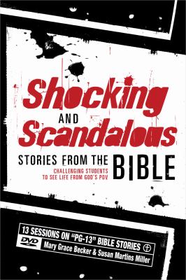 Book cover for Shocking and Scandalous Stories from the Bible