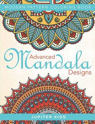 Book cover for Advanced Mandala Designs: Modern Pattern Coloring Book