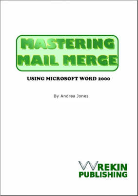 Book cover for Mastering Mail Merge Using Microsoft Word 2000