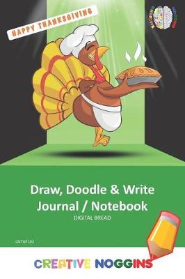 Book cover for Happy Thanksgiving Draw, Doodle and Write Notebook Journal