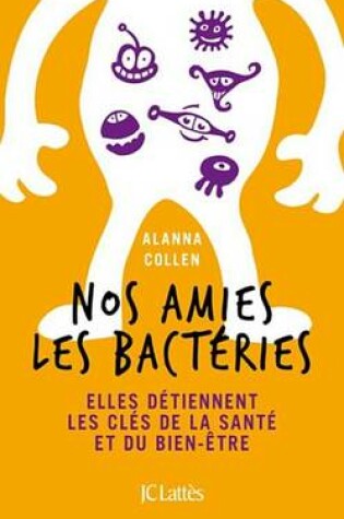 Cover of Nos Amies Les Bacteries