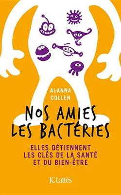 Book cover for Nos Amies Les Bacteries