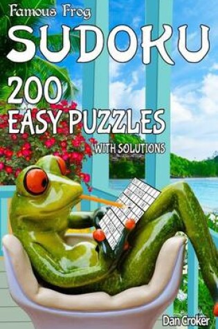 Cover of Famous Frog Sudoku 200 Easy Puzzles With Solutions