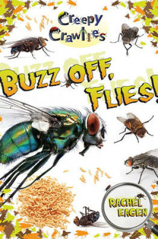 Cover of Buzz off Flies!