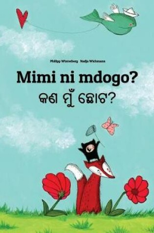 Cover of Mimi ni mdogo? Kan mu chota?