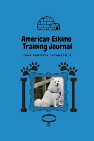 Cover of American Eskimo Training Journal