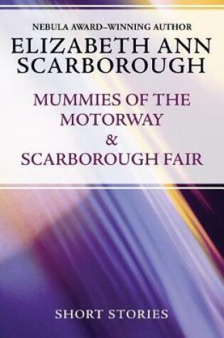 Cover of Mummies of the Motorway & Scarborough Fair