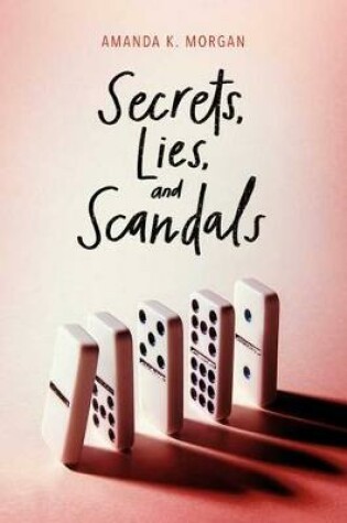 Cover of Secrets, Lies, and Scandals