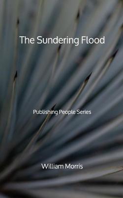 Book cover for The Sundering Flood - Publishing People Series