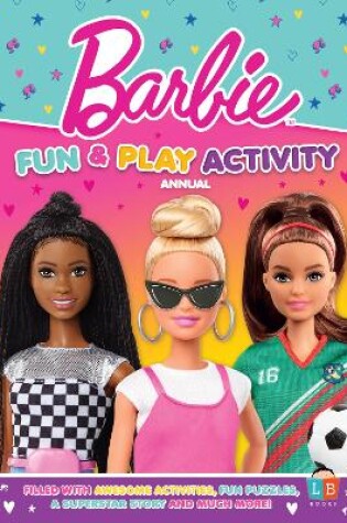 Cover of Barbie Official Fun & Play Activity Annual