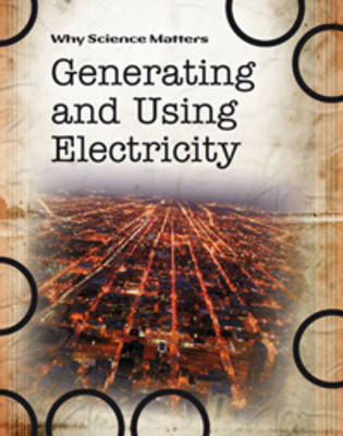 Book cover for Generating and Using Electricity