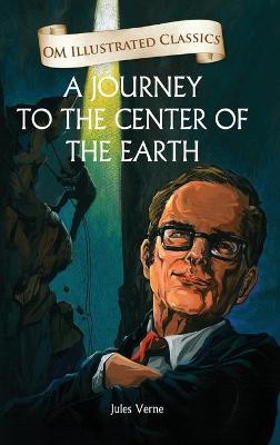 Book cover for A Journey to the Center of the Earth-Om Illustrated Classics