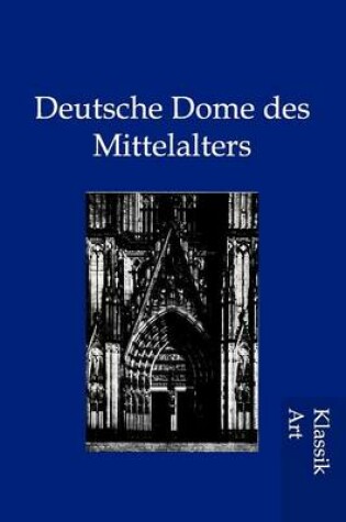 Cover of Deutsche Dome des Mittelalters
