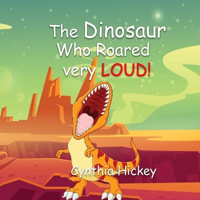 Book cover for The Dinosaur Who Roared Very Loud