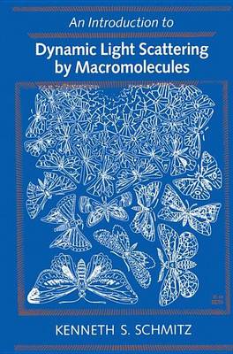 Book cover for Introduction to Dynamic Light Scattering by Macromolecules