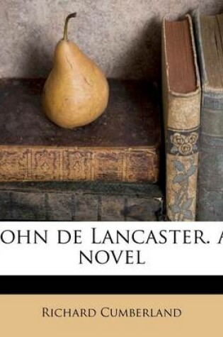 Cover of John de Lancaster. a Novel