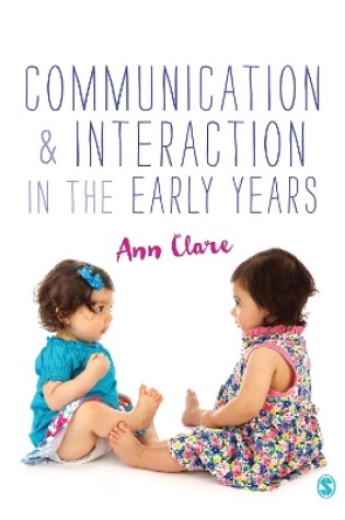 Cover of Communication and Interaction in the Early Years