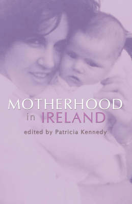 Book cover for Motherhood in Ireland