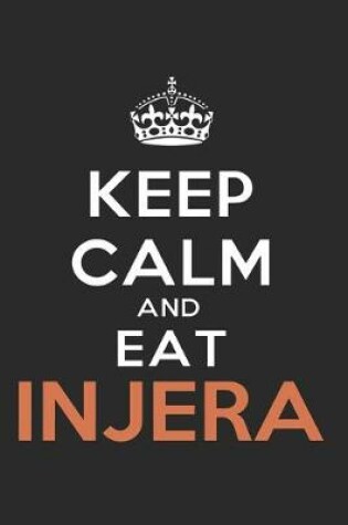 Cover of Keep Calm and Eat Injera Habesha Geschenk Idee