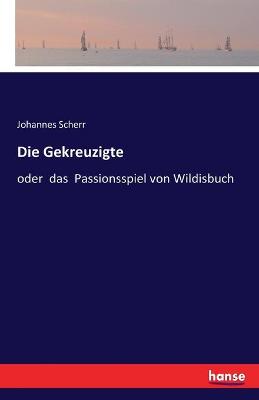Book cover for Die Gekreuzigte