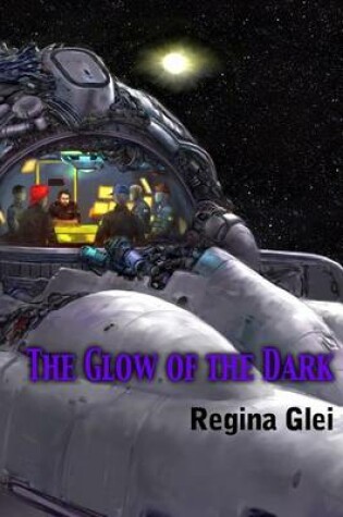 Cover of The Glow of the Dark