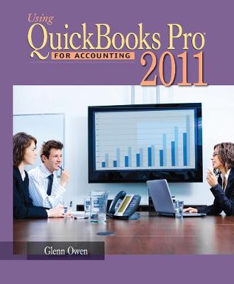 Book cover for Using Quickbooks Pro 2011 for Accounting (with CD-ROM)
