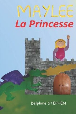 Cover of Maylee la Princesse