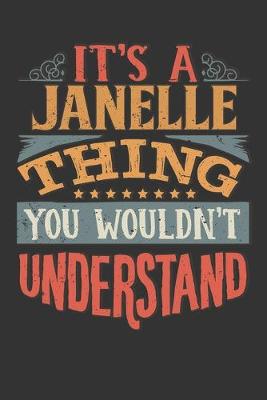 Book cover for Its A Janelle Thing You Wouldnt Understand