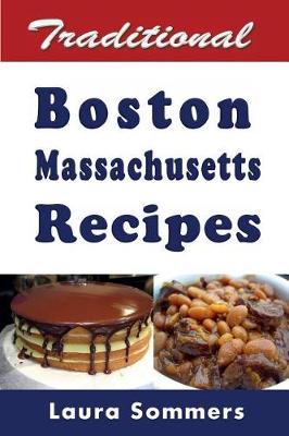 Book cover for Traditional Boston Massachusetts Recipes