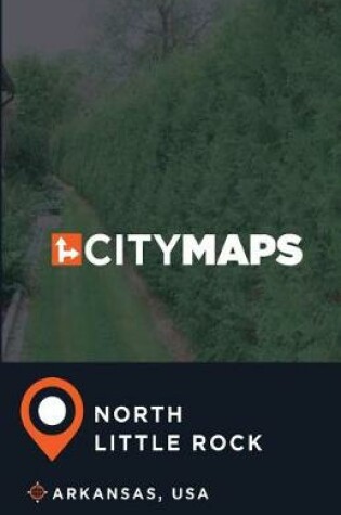 Cover of City Maps North Little Rock Arkansas, USA