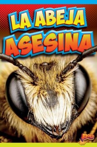 Cover of La Abeja Asesina