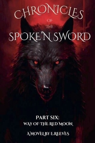 Cover of Chronicles Of The Spoke'N Sword- Part 6