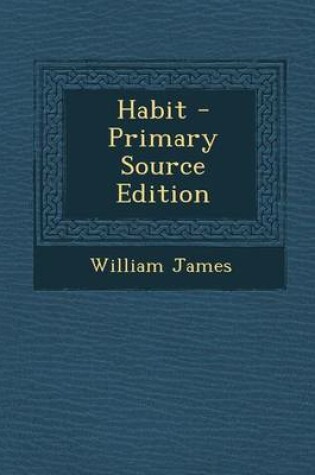 Cover of Habit - Primary Source Edition