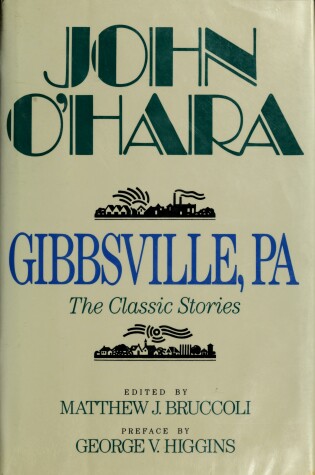 Cover of Gibbsville, PA: the Classic Stories