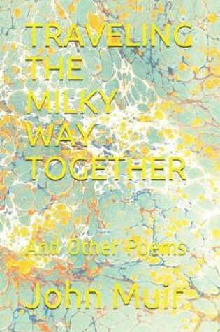 Cover of Traveling the Milky Way Together