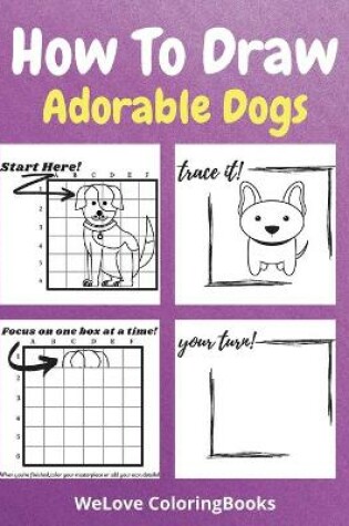 Cover of How To Draw Adorable Dogs