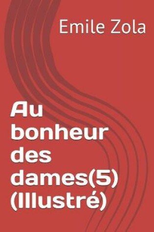 Cover of Au bonheur des dames(5) (Illustre)