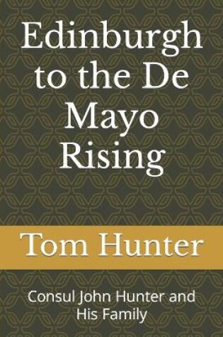 Cover of Edinburgh to the De Mayo Rising