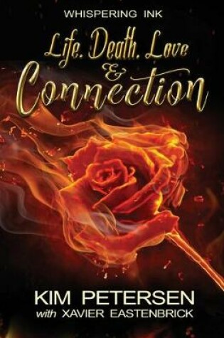 Cover of Life. Death. Love & Connection