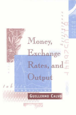 Cover of Money, Exchange Rates, and Output