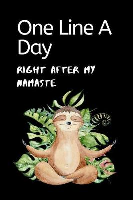 Book cover for One Line A Day Right After My Namaste